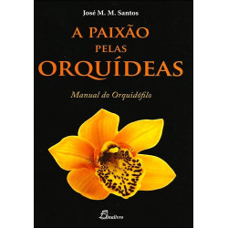 A Paixão pelas Orquídeas 