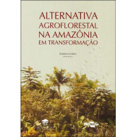 Alternativa Agroflorestal na Amazônia 