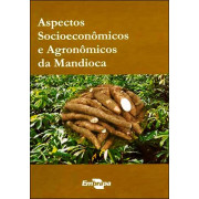Aspectos Soc. e Agronômicos da Mandioca Aspectos Soc. e Agronômicos da Mandioca