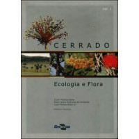 Cerrado: Ecologia e Flora Vol.1