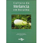 Cultura da Melancia em Roraima