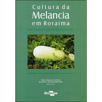 Cultura da Melancia em Roraima