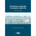 Estatística aplicada à pesquisa agrícola - 2ª Ed