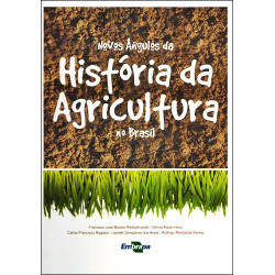 Novos Ângulos da História da Agricultura no Brasil