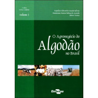 O Agronegócio do Algodão no Brasil - Vol.1