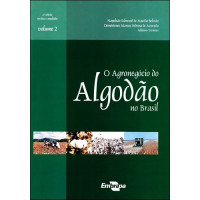 O Agronegócio do Algodão no Brasil - Vol.2