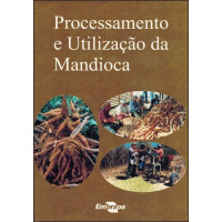 Processamento e Utilização da Mandioca