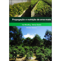 Propagação e nutrição de erva-mate