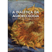 Dialética da agroecologia Dialética da agroecologia