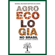 Agroecologia no Brasil Agroecologia no Brasil