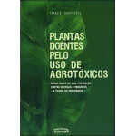 Plantas Doentes pelo uso de Agrotóxicos