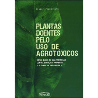 Plantas Doentes pelo uso de Agrotóxicos