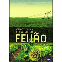 Aspectos Gerais da Cultura do Feijão