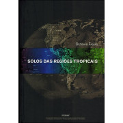 Solos das Regiões Tropicais Solos das Regiões Tropicais