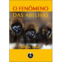 O Fenômeno das Abelhas