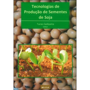 Tecnologias de Produção de Sementes de Soja Tecnologias de Produção de Sementes de Soja
