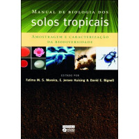 Manual de Biologia dos Solos Tropicais