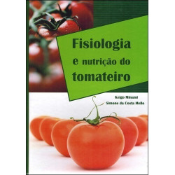 Fisiologia e Nutrição do Tomateiro
