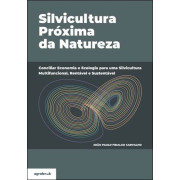 Silvicultura Próxima da Natureza Silvicultura Próxima da Natureza