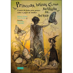 Princesas, Bruxas e uma Sardinha na Brasa