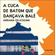 A Cuca de batom que dançava balé A Cuca de batom que dançava balé