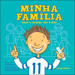 Minha Família: amor e carinho, dar e doar