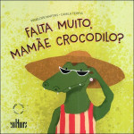 Falta muito, mamãe crocodilo?