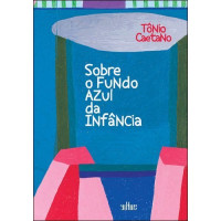 Sobre o fundo azul da infância