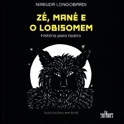 Zé, Mané e o Lobisomem