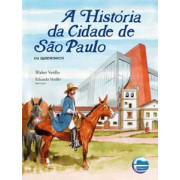 A história da Cidade de São Paulo A história da Cidade de São Paulo
