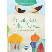 As babuchas de Abu-Kassem As babuchas de Abu-Kassem