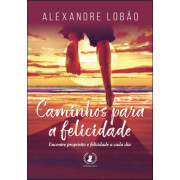 Caminhos para a felicidade