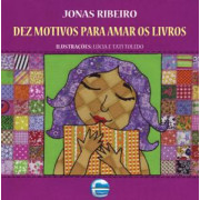 Dez motivos para amar os livros Dez motivos para amar os livros