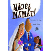 Não é a Mamãe!