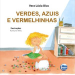 Verdes, azuis e vermelhinhas