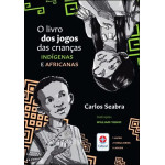 Jogos das Crianças Indígenas e Africanas