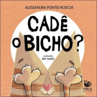 Cadê o Bicho? Cadê o Bicho?