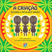 A Criação Segundo Mitologia Iorubá A Criação Segundo Mitologia Iorubá