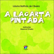 A Lagarta Pintada A Lagarta Pintada