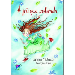 A Princesa Acelerada