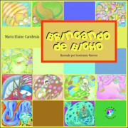 Brincando de Bicho Brincando de Bicho