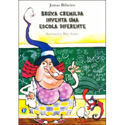 Bruxa Cremilda Inventa Escola Diferente
