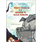 Bruxa Cremilda Máquina de Fazer Dinheiro Bruxa Cremilda Máquina de Fazer Dinheiro