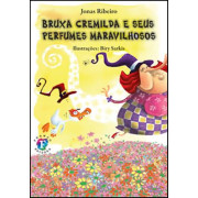 Bruxa Cremilda e seus perfumes maravilhosos Bruxa Cremilda e seus perfumes maravilhosos