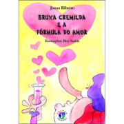 Bruxa Cremilda e a Fórmula do Amor Bruxa Cremilda e a Fórmula do Amor