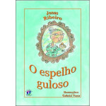 O Espelho Guloso