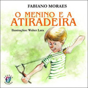 O Menino e a Atiradeira O Menino e a Atiradeira