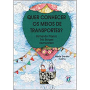Quer conhecer os meios de Transporte?