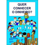 Quer Conhecer o Dinheiro?