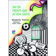 Sai da Frente que aí vem gente Sai da Frente que aí vem gente